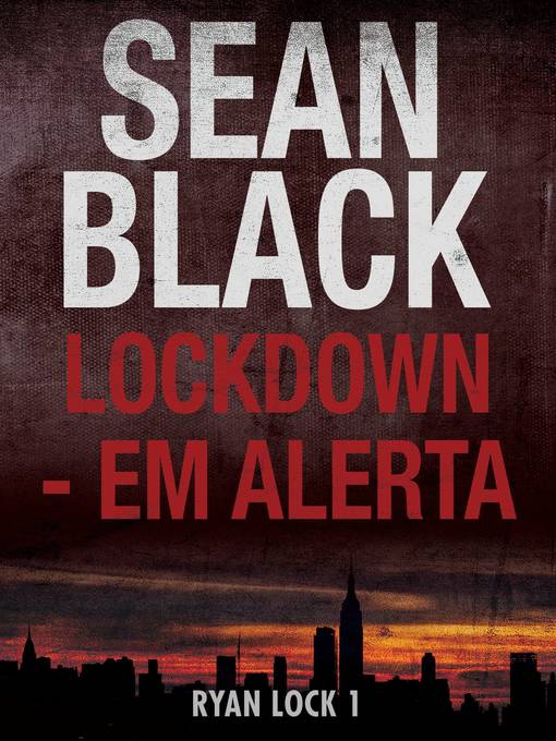Title details for Lockdown by Sean Black - Available